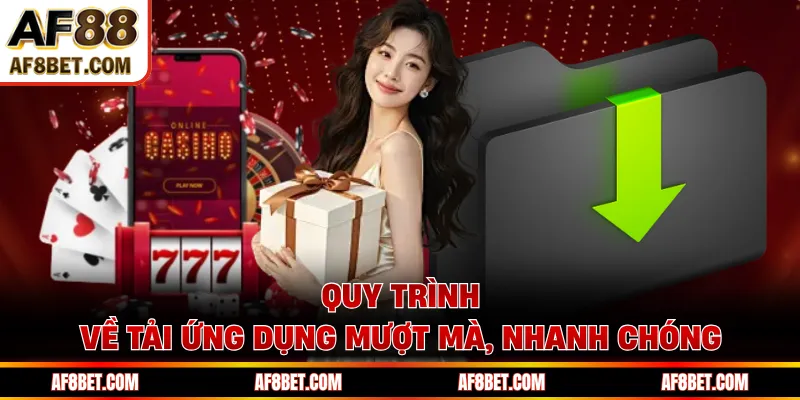 AF88 - Nhà Cái Thể Thao & Casino Trực Tuyến Uy Tín 2026 Quy trình về tải ứng dụng mượt mà, nhanh chóng