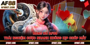 Rồng Hổ AF88 - Trải Nghiệm Cược Nhanh Không Kịp Chớp Mắt