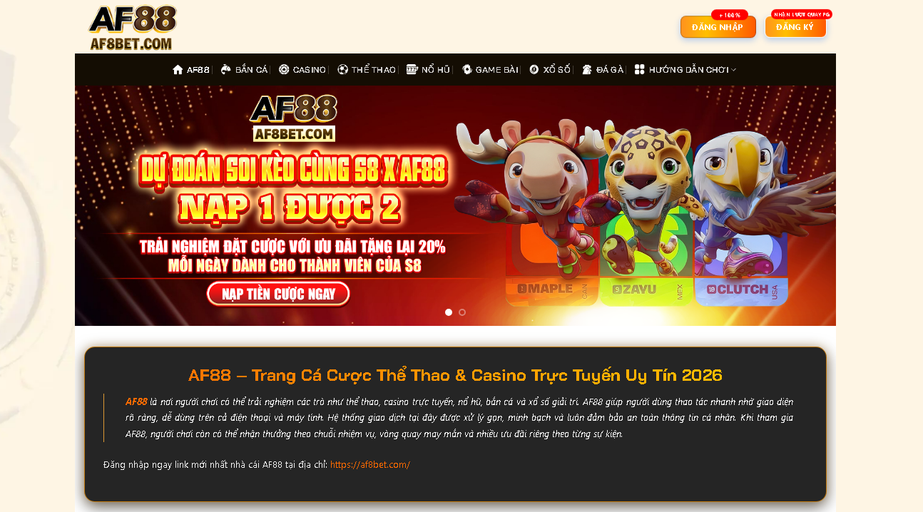 Trang chủ nhà cái AF88 - Trang cá cược thể thao & Casino Trực Tuyến Uy Tín
